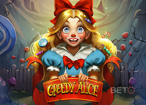 Greedy Alice