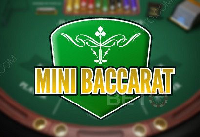 mini baccarat هي نسخة من اللعبة التي تراها كثيرًا.