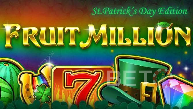 فتحة على الإنترنت لـ Fruit Million مع 8 أشكال مختلفة - إصدار St. Patricks Day Edition