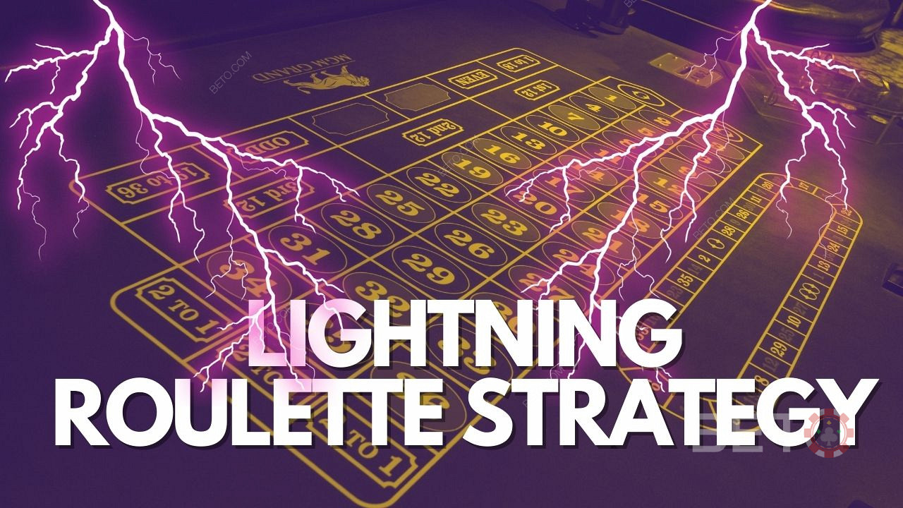 استراتيجية Lightning Roulette وأنظمة مراهنات الكازينو.
