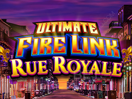 Ultimate Fire Link Rue Royale نسخة تجريبية
