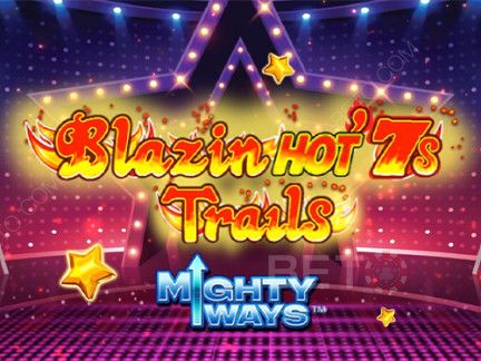 Blazin' Hot 7s Trails Mighty Ways نسخة تجريبية