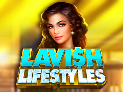 Lavish Lifestyles نسخة تجريبية