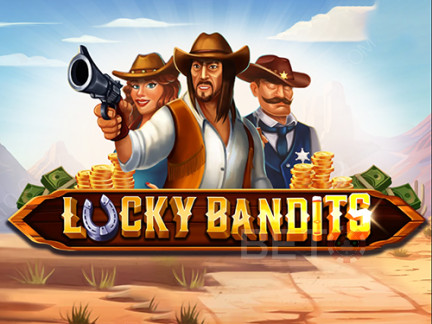 Lucky Bandits نسخة تجريبية